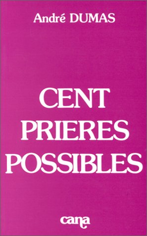 Cent prières possibles