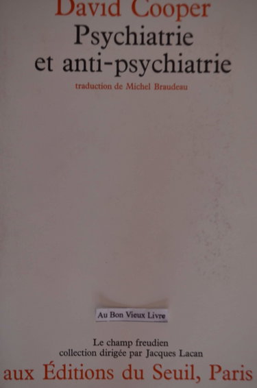 Couverture de Psychiatrie et anti-psychiatrie