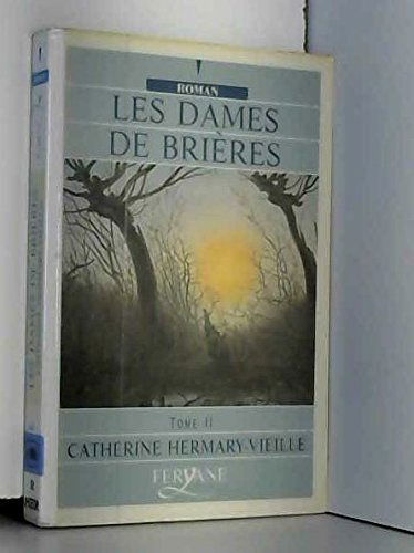 les dames de brières. tome 2