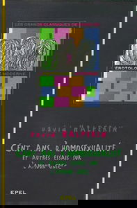 Cent ans d'homosexualité : et autres essais sur l'amour grec