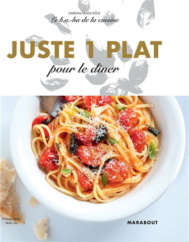 Juste 1 plat pour le dîner