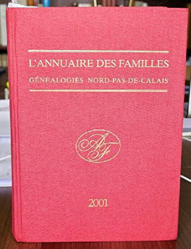 Couverture de L'annuaire des familles.: Généalogie Nord-Pas-de-Calais, avec Mémo Géo 2001