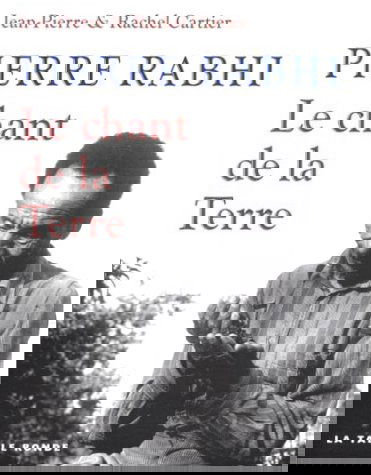 Pierre Rabhi : le chant de la terre