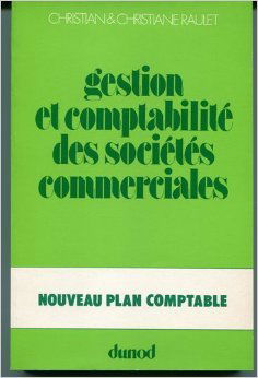 Gestion et comptabilité des sociétés commerciales : Enseignement supérieur, B.T.S.-I.U.T., D.E.C.S., expertise comptable, formation permanente