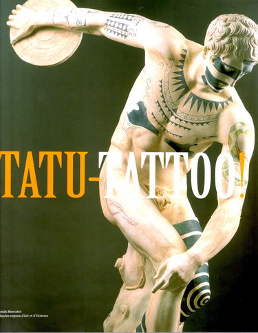 Tatu, tattoo ! : exposition, Bruxelles, Musées royaux d'art et d'histoire, 15 septembre 2004-27 février 2005