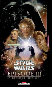 Star Wars. Vol. 3. La revanche des Sith