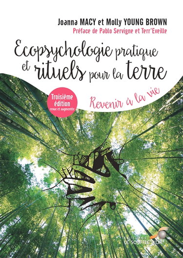 Ecopsychologie pratique et rituels pour la Terre : revenir à la vie