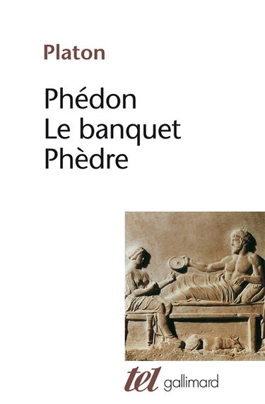 Phédon. Le Banquet. Phèdre