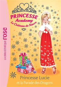 Princesse academy. Vol. 49. Princesse Lucie et la parade des dragons