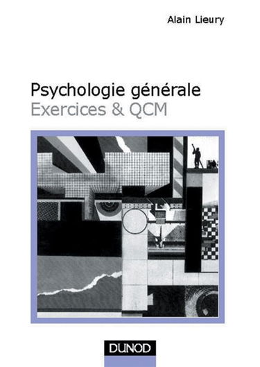 Psychologie générale : exercices et QCM