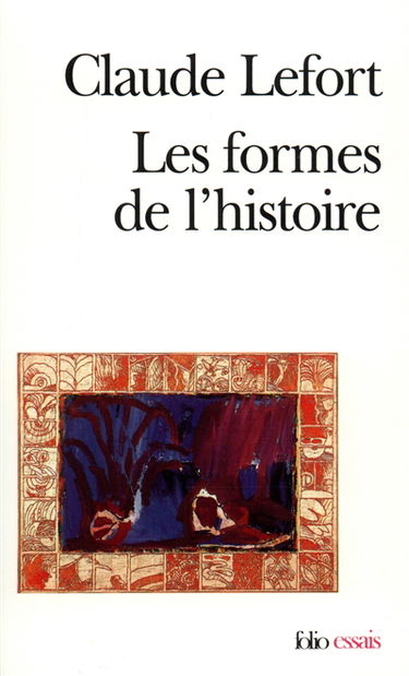Les formes de l'histoire : essais d'anthropologie politique