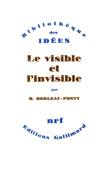 Le visible et l'invisible. Notes de travail