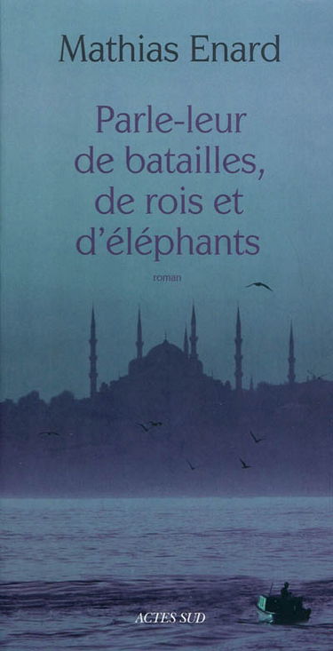 Parle-leur de batailles, de rois et d'éléphants