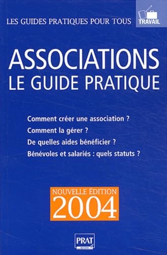 Associations: Le guide pratique 2004
