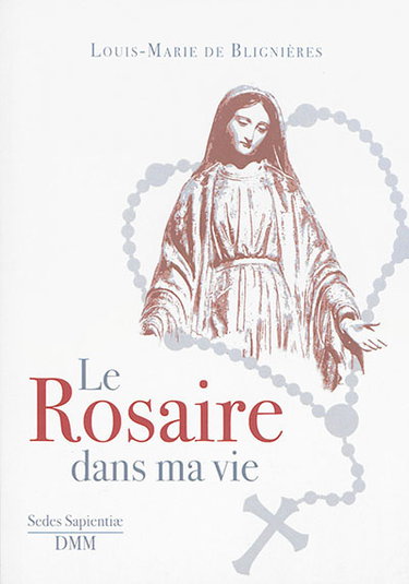 Couverture de Le rosaire dans ma vie