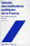 HISTOIRE DES INSTITUTIONS PUBLIQUES DE LA FRANCE (de 1789 à nos jours)