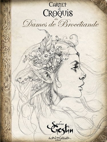 Carnet de croquis des Dames de Brocéliande
