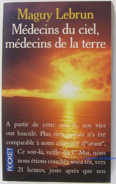 Médecins du ciel, médecins de la terre