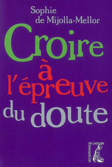 Croire à l'épreuve du doute