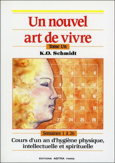 Couverture de Un nouvel art de vivre. Vol. 1. Cours d'un an d'hygiène physique, intellectuelle et spirituelle : semaines 1 à 26