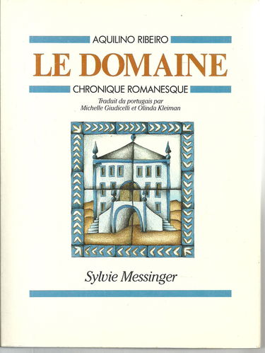 Le Domaine : chronique romanesque