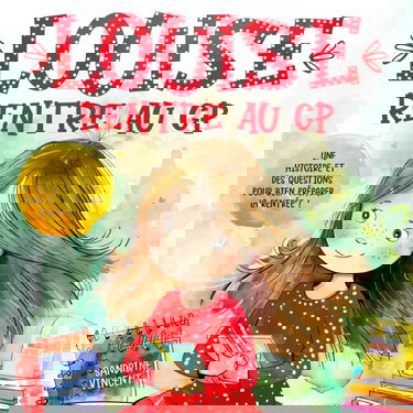 Louise rentre au CP: Une histoire et des questions pour bien préparer la rentrée !