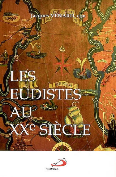 Les eudistes au XXe siècle, 1900-1983