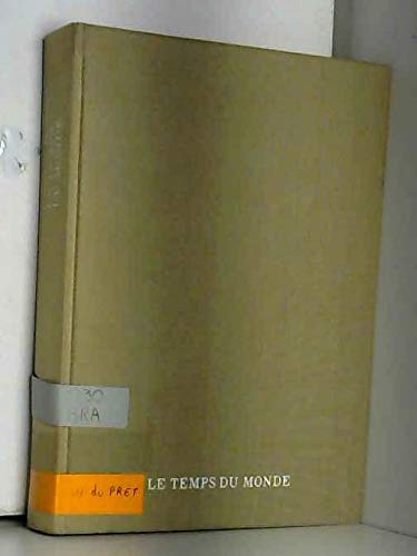 Civilisation matérielle, économie et capitalisme : XVe-XVIIIe siècle. Vol. 3. Le temps du monde
