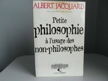 Couverture de Petite Philosophie a l'Usage des Non-Philosophes