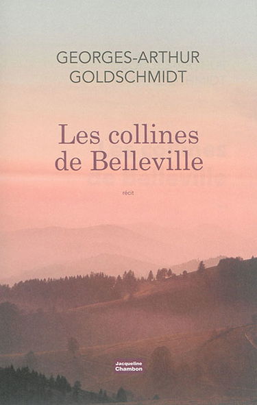 Les collines de Belleville : récit