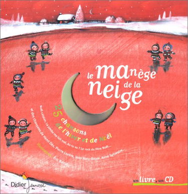Le manège de la neige : coffret album + CD audio