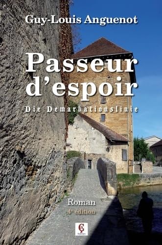 Passeur d'espoir: Die Demarkationslinie