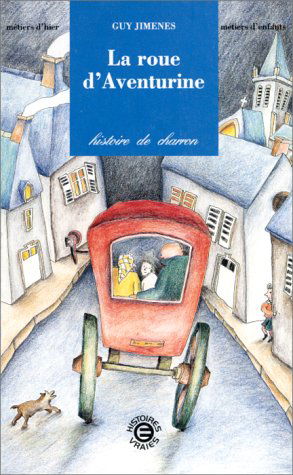 La Roue d'Aventurine : une histoire de charron