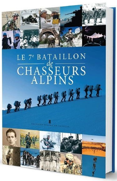 Le 7e bataillon de chasseurs alpins de Saint-Omer à l'Isère : histoire et témoignages : 1840-2015