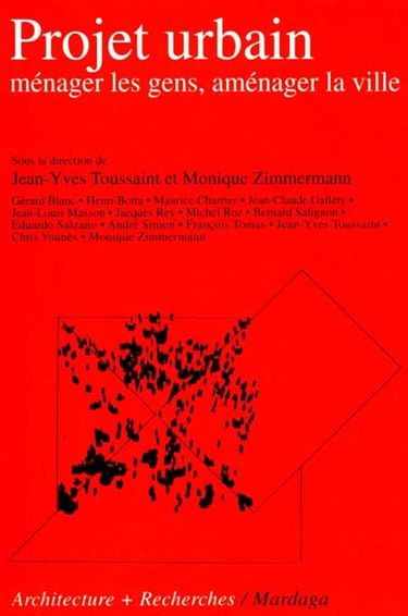 Projet urbain : ménager les gens, aménager la ville