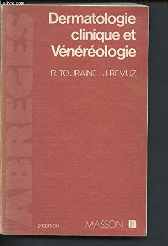 Dermatologie clinique et vénéréologie (Abrégés de médecine)