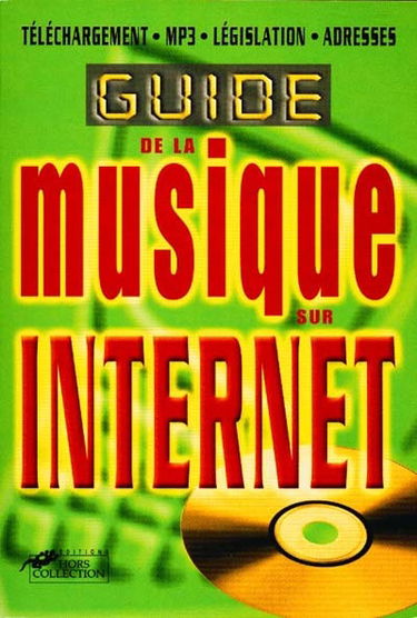 Guide de la musique sur Internet : version 1.0