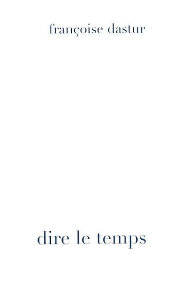 Dire le temps : esquisse d'une chrono-logie phénoménologique