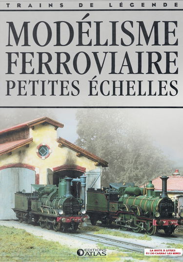 Modélisme ferroviaire, petites échelles, Trains de légende, Transport, Rail, Chemin de fer, Locomotive, cheminots