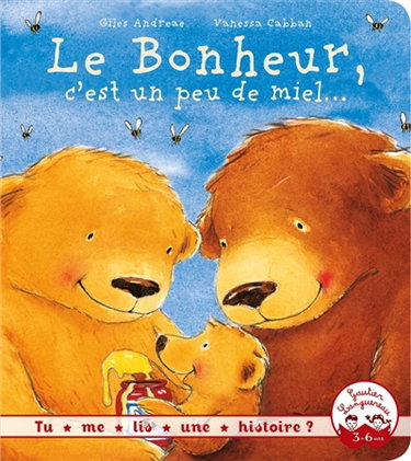 Couverture de Le bonheur, c'est un peu de miel...