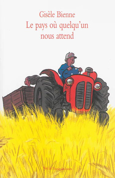 Le pays où quelqu'un nous attend