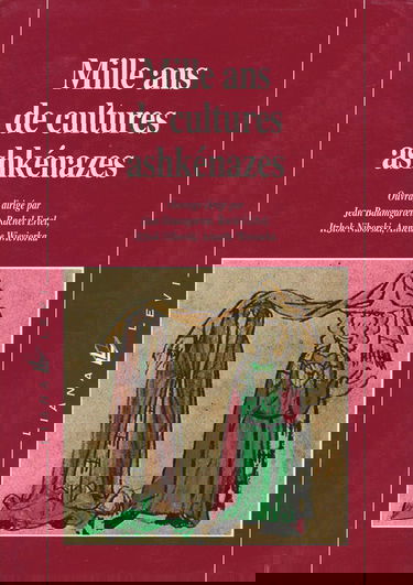 Mille ans de cultures ashkenazes relié (0000)