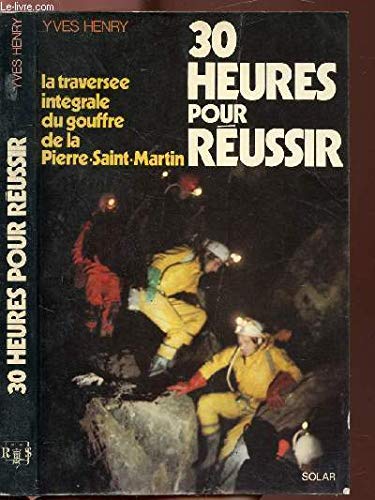 Couverture de Trente heures pour réussir