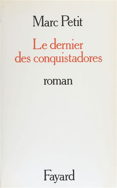 Le Dernier des conquistadors