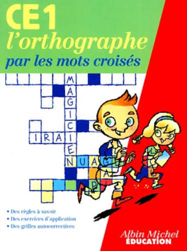 L'orthographe par les mots croisés, CE1