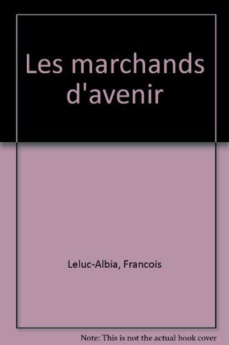 Couverture de Les Marchands d'avenir