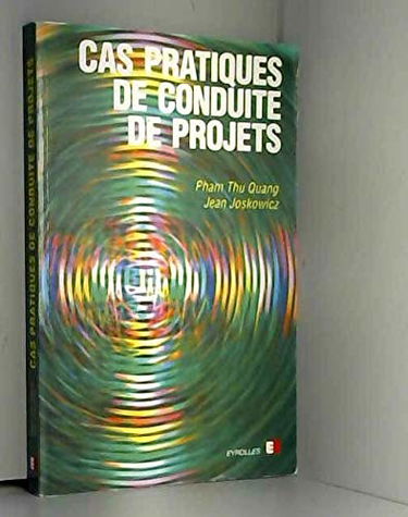 Cas pratiques de conduite de projets