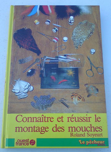 Connaître et réussir le montage des mouches