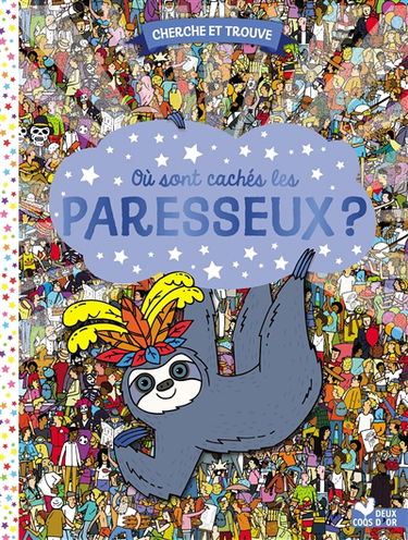 Où sont cachés les paresseux ?