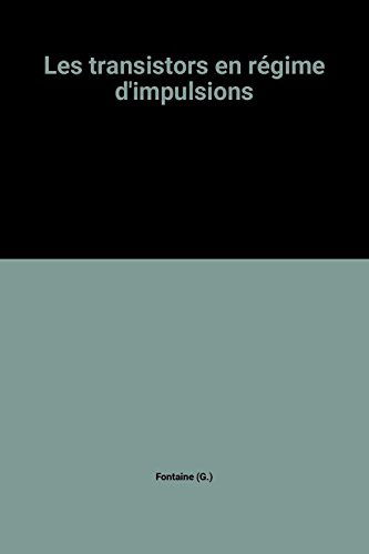 Les transistors en régime d'impulsions